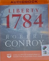 Liberty: 1784 written by Robert Conroy performed by Bronson Pinchot on MP3 CD (Unabridged)